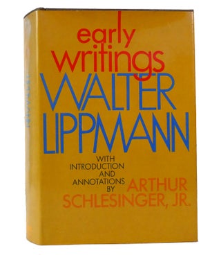 Item #155096 EARLY WRITINGS. Walter Lippmann