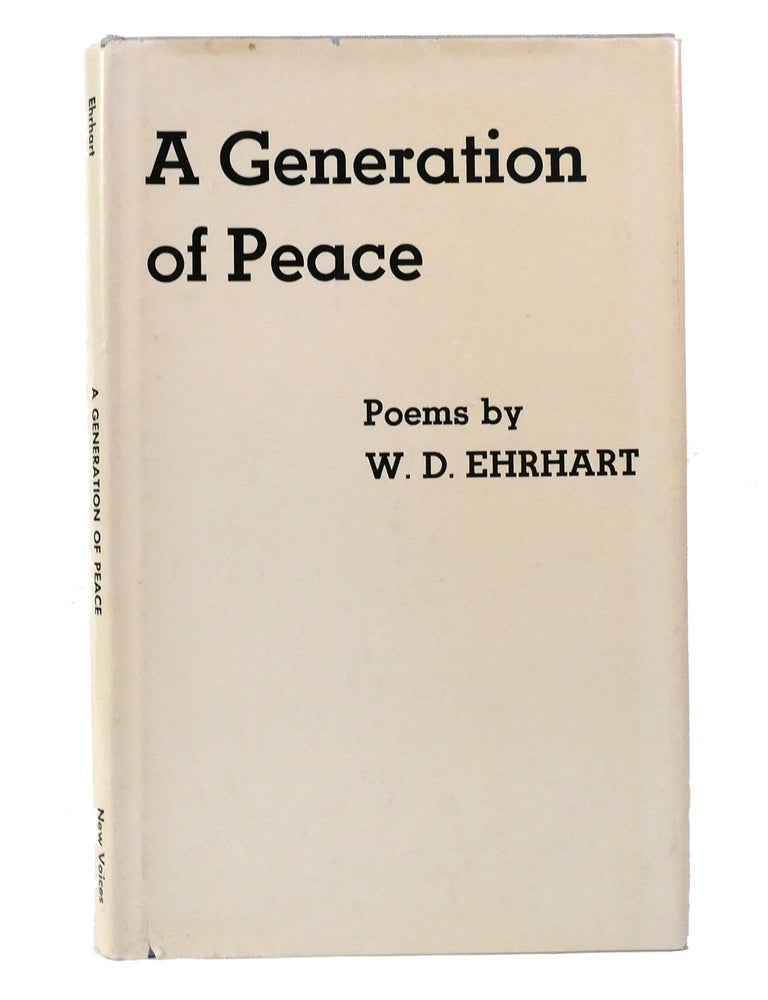Item #155122 A GENERATION OF PEACE Poems. W. D. Ehrhart.