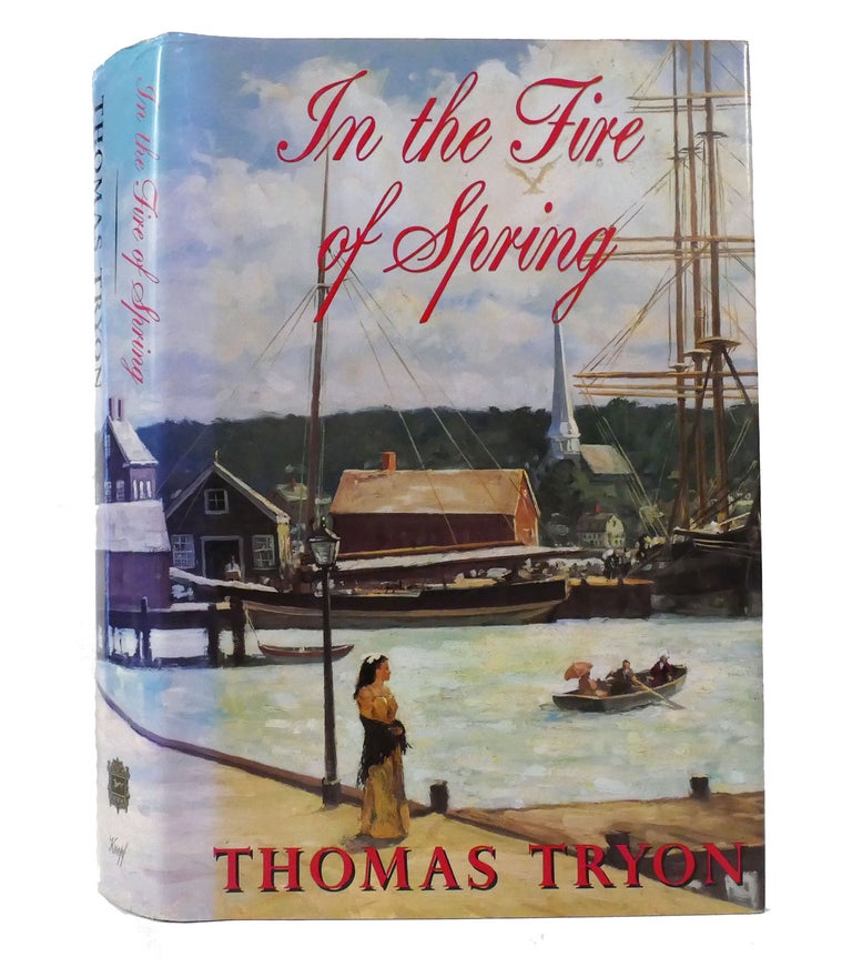 Item #155130 IN THE FIRE OF SPRING. Thomas Tryon.