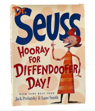 Item #155145 HOORAY FOR DIFFENDOOFER DAY! Dr Seuss, Jack Prelutsky, Lane Smith