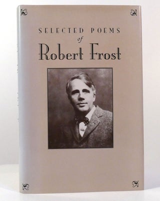 Item #155197 SELECTED POEMS Robert Frost. Robert Frost