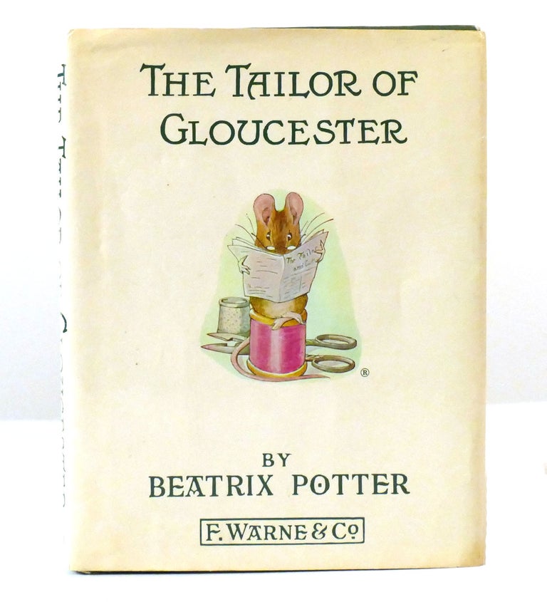 Item #155229 THE TAILOR OF GLOUCESTER. Beatrix Potter.