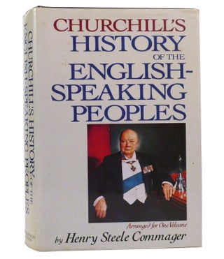 Item #155268 CHURCHILL'S HISTORY OF THE ENGLISH-SPEAKING PEOPLES. Winston Churchill, Henry Steele...