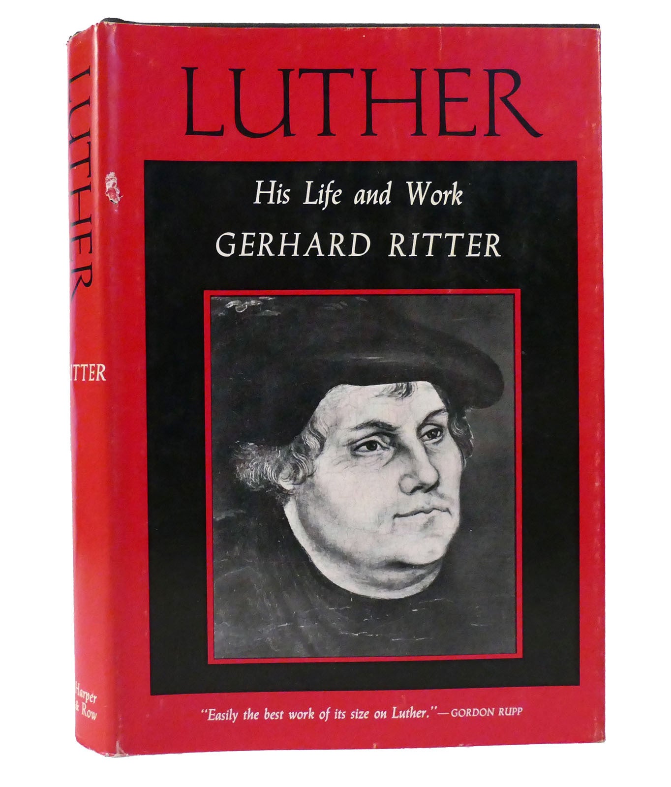 Gerard Ritter LUTHER His Life and Work | Gerhard Ritter | First Edition; First Printing