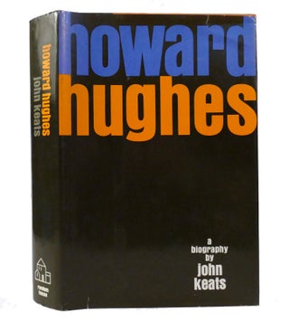 Item #155446 HOWARD HUGHES. John Keats