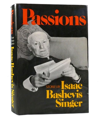 Item #155467 PASSIONS, AND OTHER STORIES. Isaac Bashevis Singer