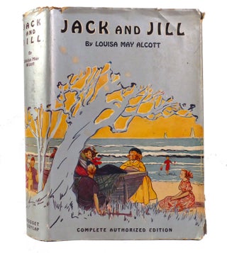 Item #155468 JACK AND JILL. Louisa May Alcott