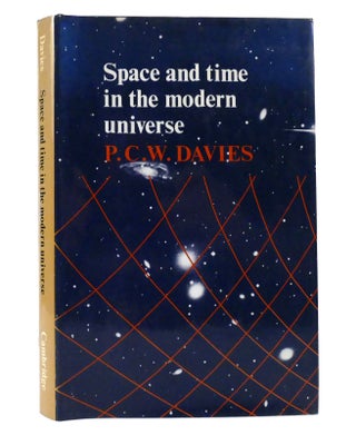 Item #155646 SPACE AND TIME IN THE MODERN UNIVERSE. P. C. W. Davies