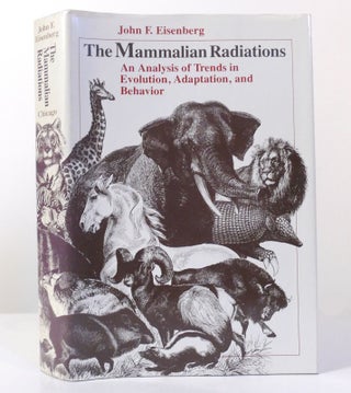 Item #155663 THE MAMMALIAN RADIATIONS An Analysis of Trends in Evolution, Adaptation, and...
