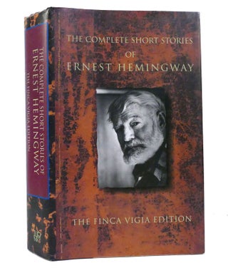 Item #155674 THE COMPLETE SHORT STORIES OF ERNEST HEMINGWAY. Ernest Hemingway