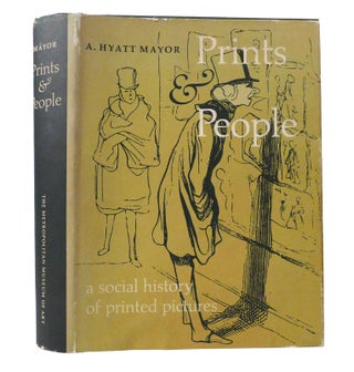 Item #155689 PRINTS & PEOPLE A Social History of Printed Pictures. A. Hyatt Mayor
