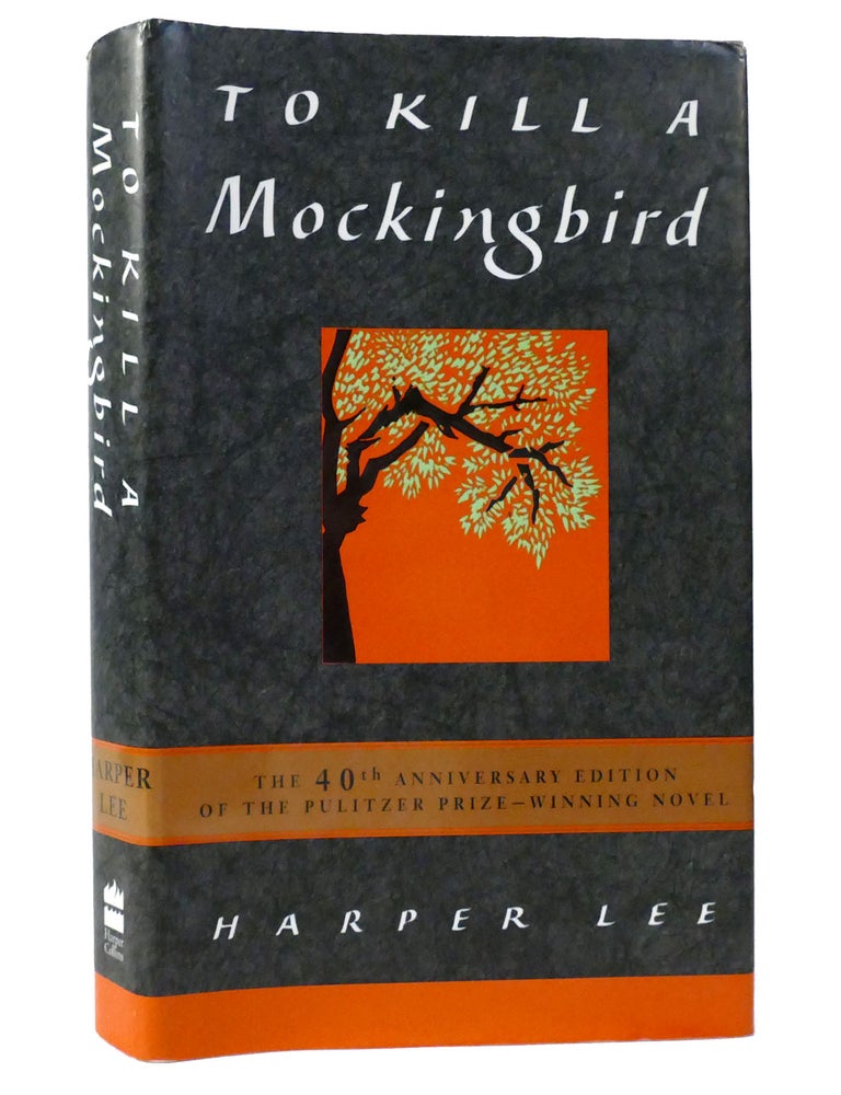 TO KILL A MOCKINGBIRD | Harper Lee | 40th Anniversary Edition; Twenty ...