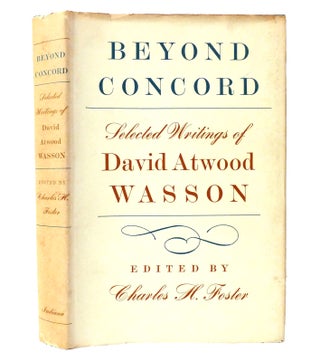 Item #155744 BEYOND CONCORD. David Atwood Wasson Charles H. Foster