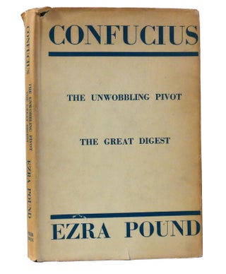 Item #155768 THE GREAT DIGEST & UNWOBBLING PIVOT. Ezra Pound Confucius