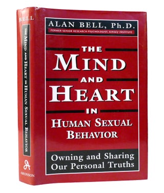 Item #155769 THE MIND AND HEART IN HUMAN SEXUAL BEHAVIOR Owning and Sharing Our Personal Truths....