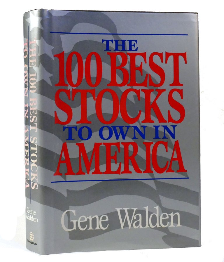 Item #155851 THE 100 BEST STOCKS TO OWN IN AMERICA. Gene Walden.