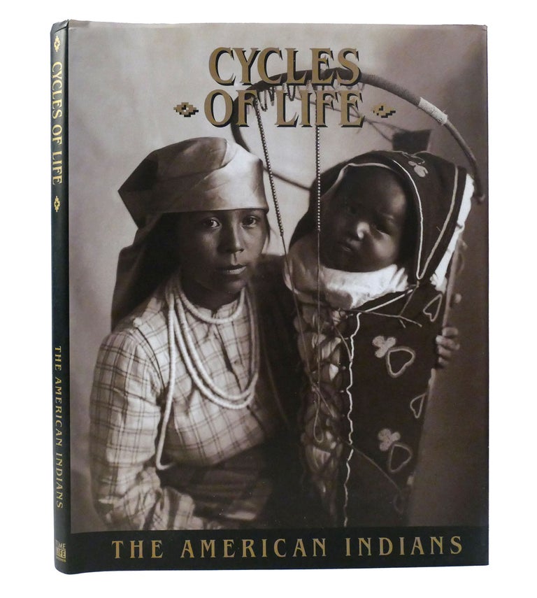 Item #155852 CYCLES OF LIFE The American Indians. John L. Papanek.