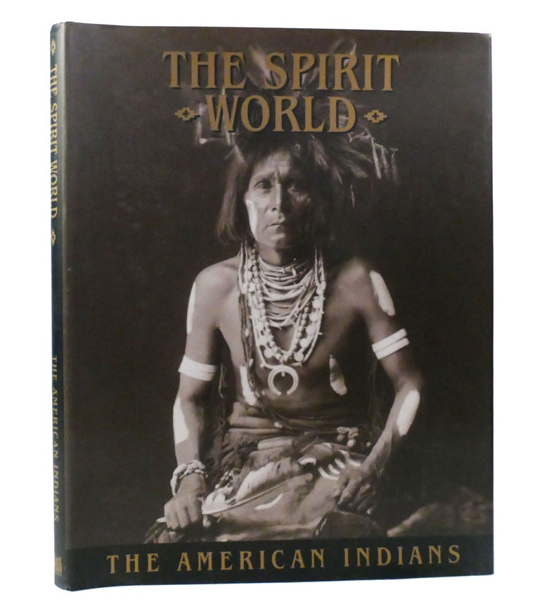 Item #155853 THE SPIRIT WORLD, THE AMERICAN INDIANS. Thomas H. Flaherty.