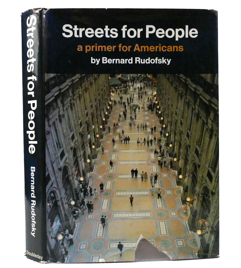 Item #155854 STREETS FOR PEOPLE. Bernard Rudofsky.