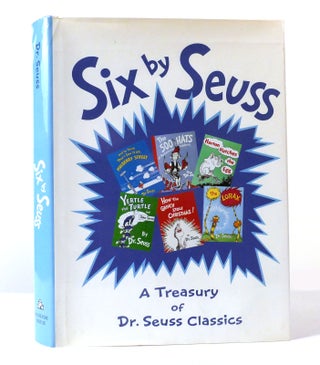 Item #155864 SIX BY SEUSS A Treasury of Dr. Seuss Classics. Dr. Seuss