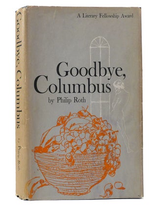 GOODBYE, COLUMBUS AND FIVE SHORT STORIES. Philip Roth.
