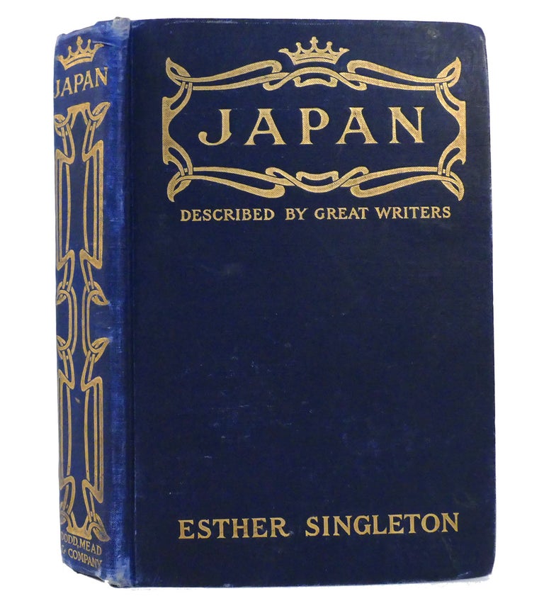 Item #155954 JAPAN DESCRIBED BY GREAT WRITERS. Esther Singleton.