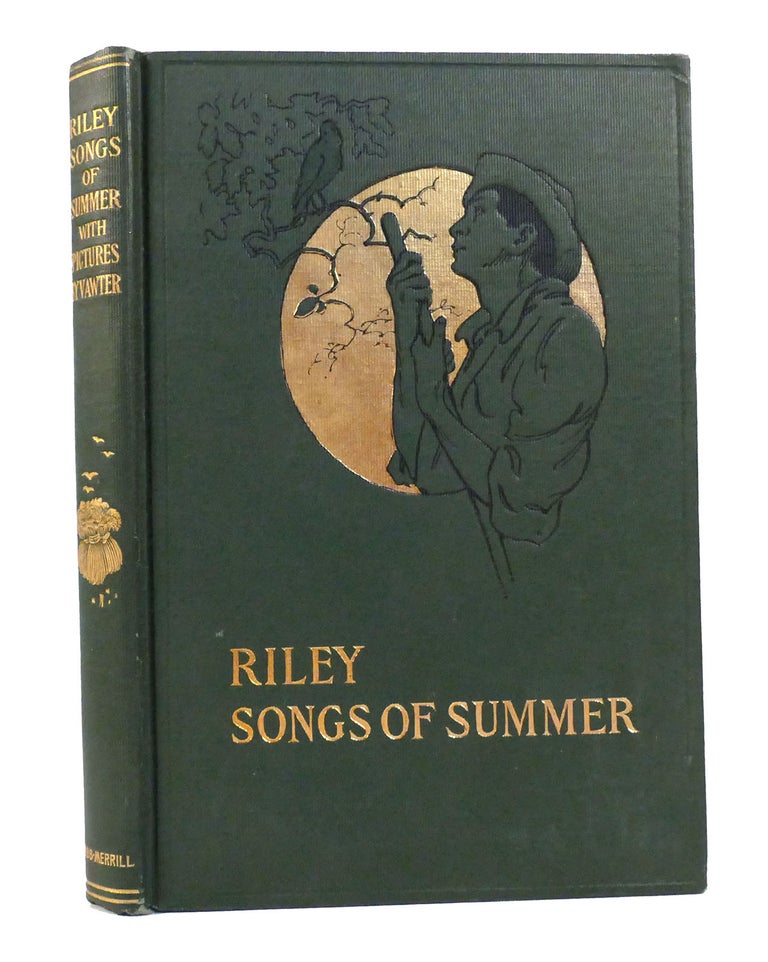 Item #155956 SONGS OF SUMMER. James Whitcomb Riley.