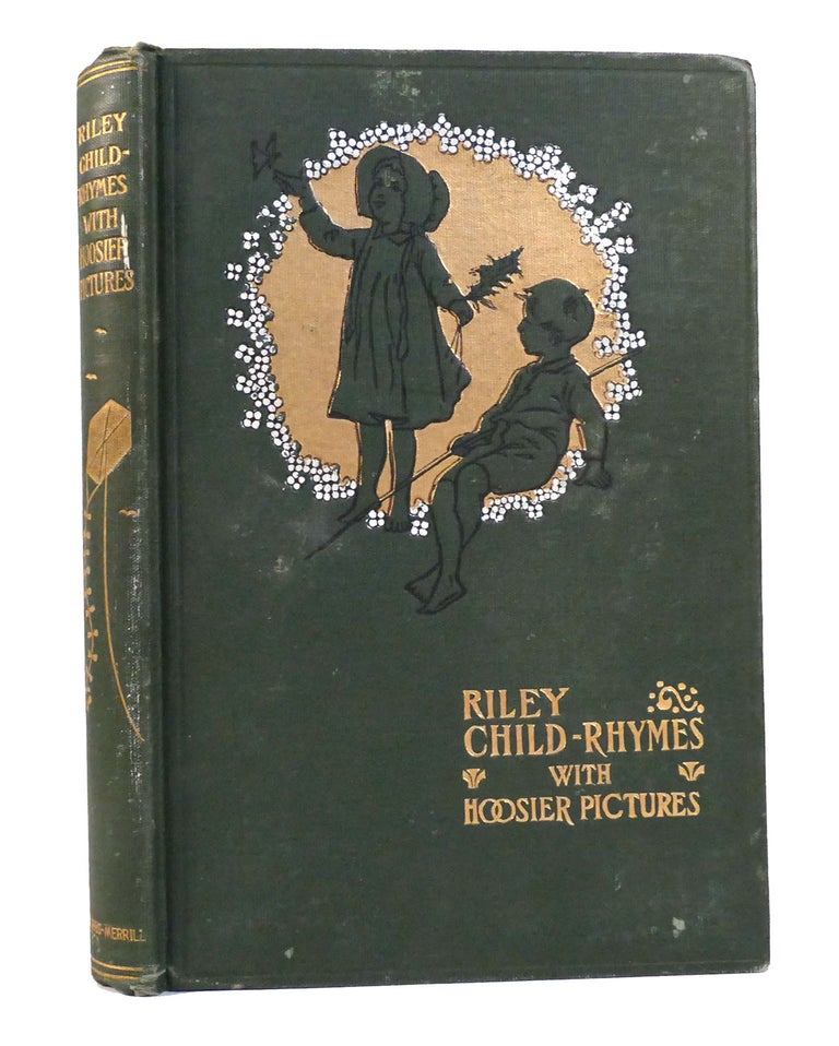 Item #155958 CHILD-RHYMES WITH HOOSIER PICTURES. James Whitcomb Riley.