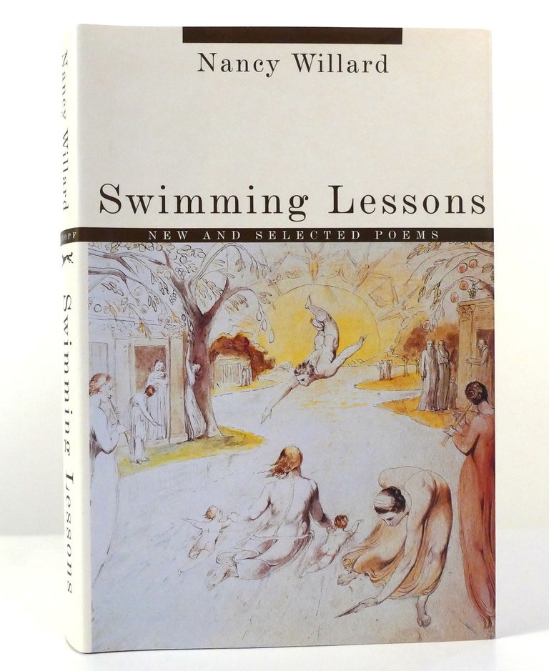 Item #155976 SWIMMING LESSONS New and Selected Poems. Nancy Willard.