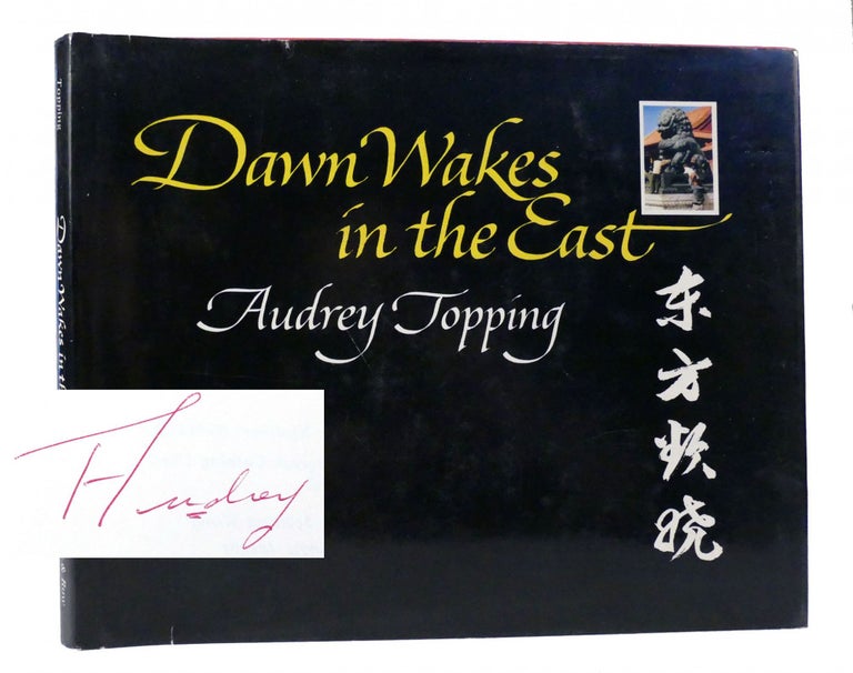 Item #155989 DAWN WAKES IN THE EAST Signed. Audrey Topping.