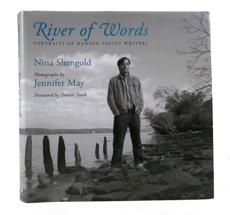 Item #155993 RIVER OF WORDS Portraits of Hudson Valley Writers. Nina Shengold.