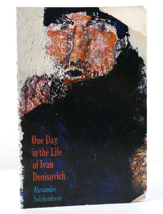 Item #156004 ONE DAY IN THE LIFE OF IVAN DENISOVICH. Alexander Solzhenitsyn