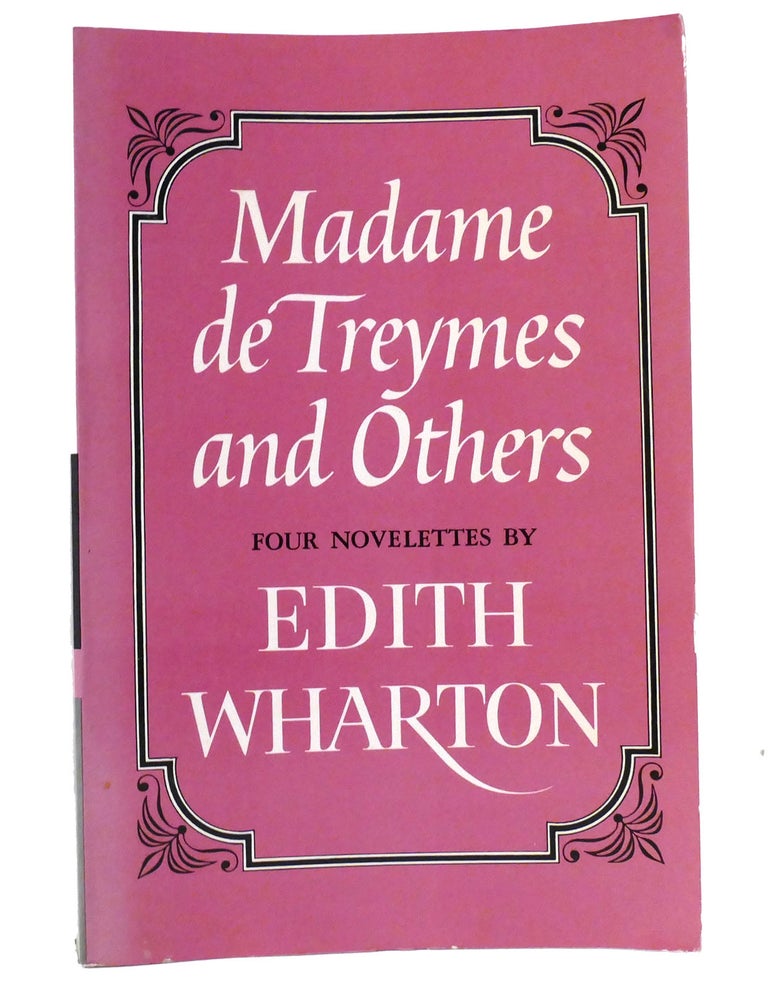 Item #156021 MADAME DE TREYMES AND OTHERS. Edith Wharton.