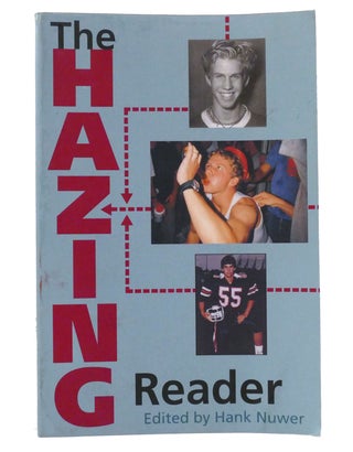 Item #156027 THE HAZING READER. Hank Nuwer