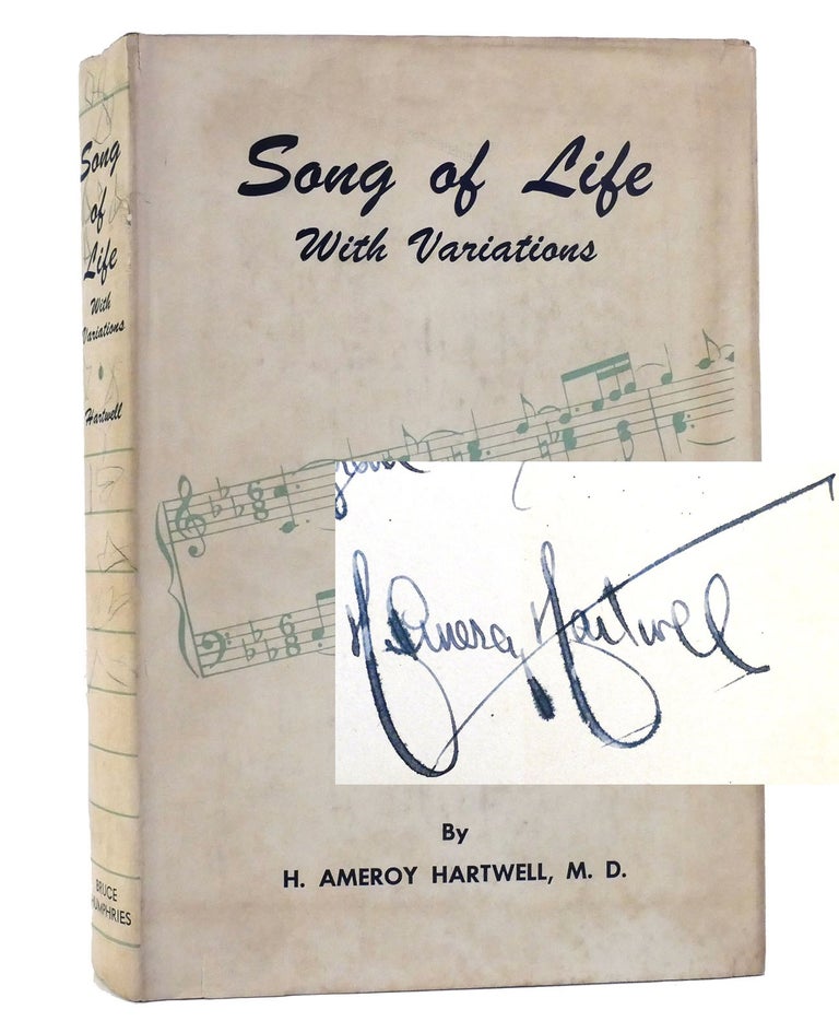 Item #156031 SONG OF LIFE WITH VARIATIONS Signed. H. Ameroy Hartwell.