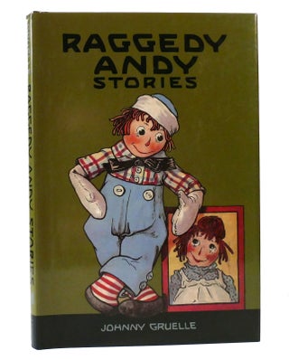 Item #156052 RAGGEDY ANDY STORIES Introducing the Little Rag Brother of Raggedy Ann. Johnny Gruelle