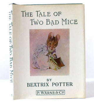 Item #156173 THE TALE OF TWO BAD MICE. Beatrix Potter