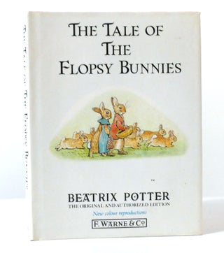 Item #156174 THE TALE OF THE FLOPSY BUNNIES. Beatrix Potter