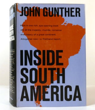 Item #156399 INSIDE SOUTH AMERICA. John Gunther