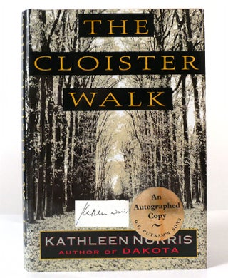 Item #156428 THE CLOISTER WALK Signed. Kathleen Norris