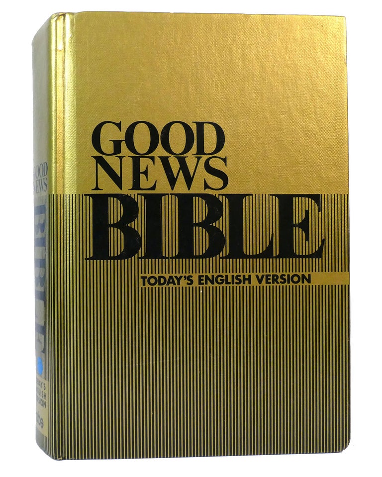 Item #156520 GOOD NEWS BIBLE: TODAY'S ENGLISH VERSION. Bible.
