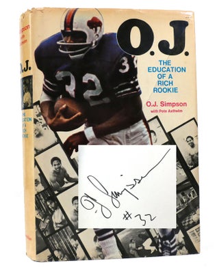 Item #156543 THE EDUCATION OF A RICH ROOKIE SIGNED. Pete Axthelm O. J. Simpson