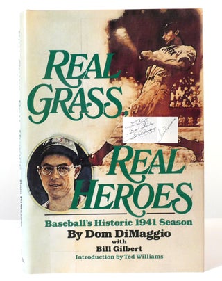 Item #156603 REAL GRASS REAL HEROES Signed. Bill Gilbert Dom Dimaggio, Ted Williams
