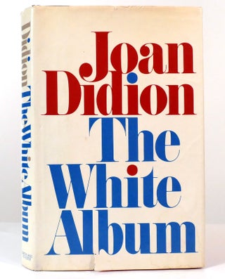 Item #156734 THE WHITE ALBUM. Joan Didion