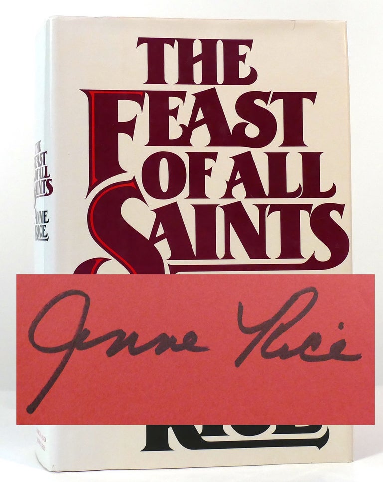 Item #156737 THE FEAST OF ALL SAINTS Signed. Anne Rice.