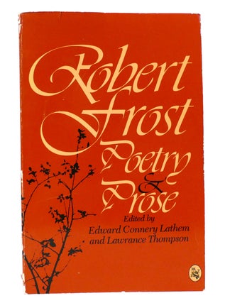 Item #156796 ROBERT FROST, POETRY AND PROSE. Robert Frost