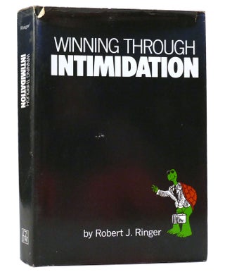 Item #156905 WINNING THROUGH INTIMIDATION. Robert J. Ringer