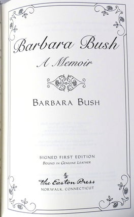 BARBARA BUSH A MEMOIR SIGNED Easton Press