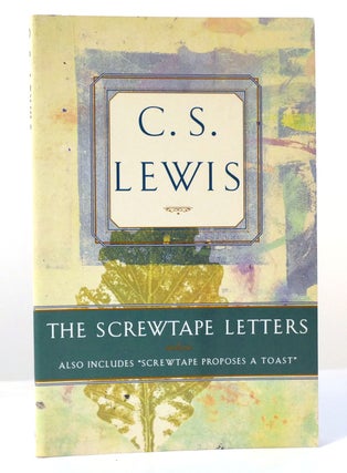 Item #157120 THE SCREWTAPE LETTERS Includes Screwtape Proposes a Toast. C. S. Lewis