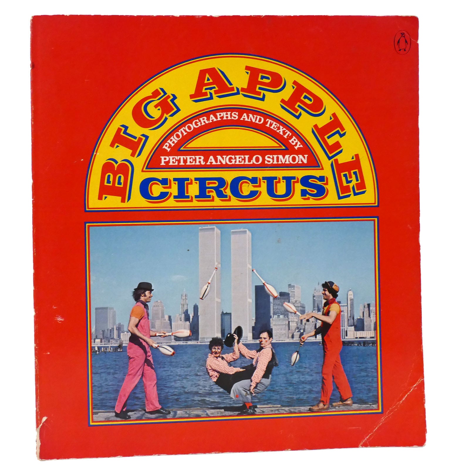 BIG APPLE CIRCUS Peter Simon First Edition; First Printing